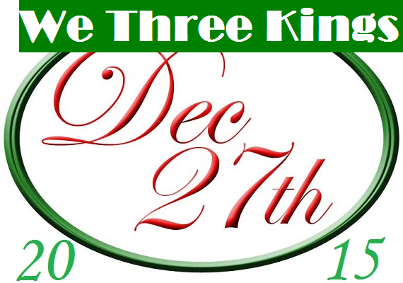 We Three Kings