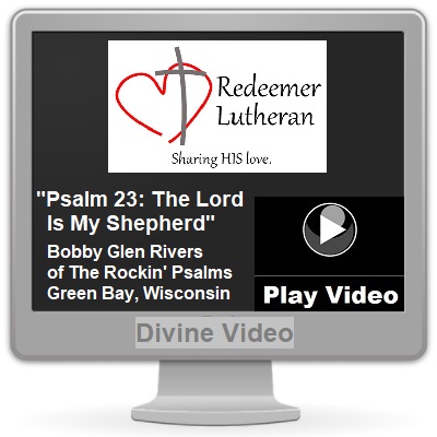 Redeemer Lutheran - Psalm 23