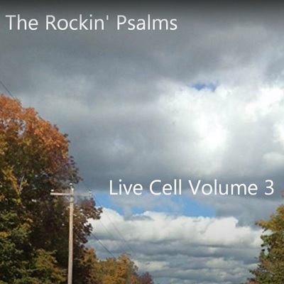 The Rockin' Psalms Live Cell V3
