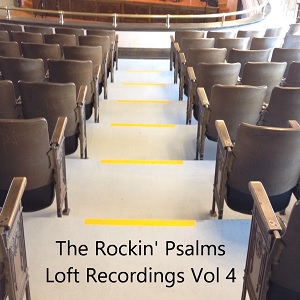 The Rockin' Psalms Live Loft V4